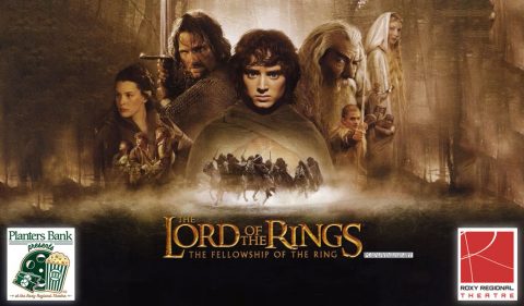 "Planters Bank Presents..." film series to show "The Lord of the Rings: The Fellowship of the Rings" this Sunday at Roxy Regional Theatre.