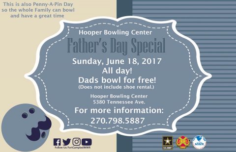 Fort Campbell's Hooper Bowling Center to have Father's Day Special June 18th.2017