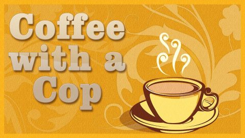 Coffee with a Cop