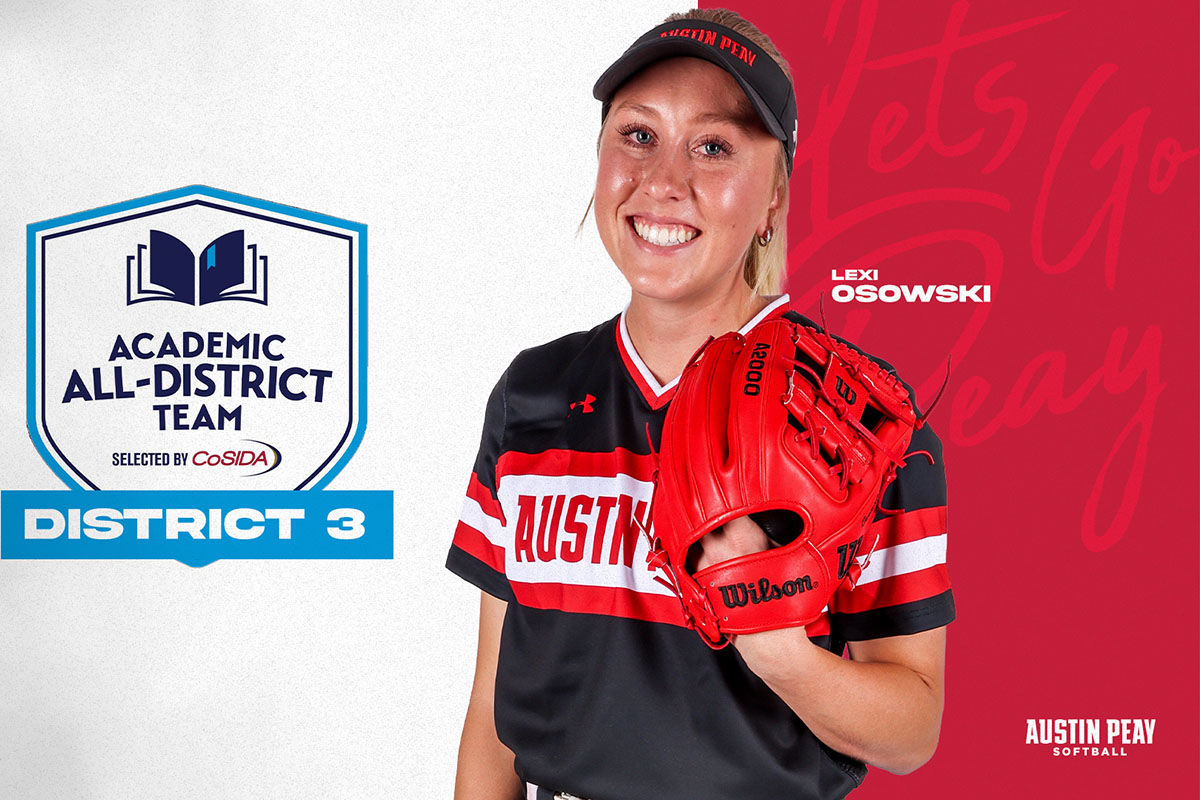 Apsu Softballs Lexi Osowski Earns Second Straight Cosida Academic All District Honor 