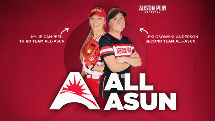 Austin Peay State University Softball's Lexi Osowski-Anderson, Kylie Campbell named to 2023 All-ASUN teams. (APSU Sports Information)